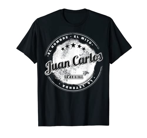 Juan Carlos el hombre el mito la leyend Juan Carlos nombre Camiseta